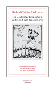 Die Geschwinde Reise auf dem Lufft-Schiff nach der obern Welt … (1744)
