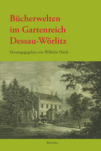 Bücherwelten im Gartenreich Dessau-Wörlitz