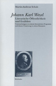 Johann Karl Wezel –<br>Literarische 
Öffentlichkeit und Erzählen