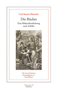 Die Räuber. Trauerspiel, 
von Friedrich Schiller
